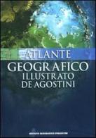 Atlante geografico illustrato-Atlante storico del mondo edito da De Agostini