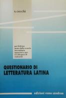 Questionario di letteratura latina. Per le Scuole superiori di Sergio Cecchi edito da Sandron