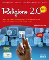 Religione 2.0 Plus. Testo per l'insegnamento della religione cattolica. Per la Scuola media. Con DVD di Sergio Bocchini, Pierluigi Cabri, Paolo Masini edito da EDB