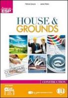 House & grounds. Construction. Con CD Audio. Con DVD. Con espansione online. Per gli Ist. Professionali alberghieri