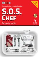 S.O.S. chef. Per le Scuole superiori. Con CD-ROM. Con espansione online di Tommaso De Rosa, Annalisa Ristoratore edito da Clitt