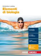 Elementi di biologia. Per le Scuole superiori. Con e-book. Con espansione online di Antonino Letizia edito da Zanichelli