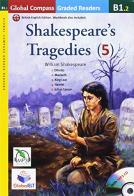 Shakespeare's tragedies. B1.2. Con CD Audio formato MP3. Con espansione online di William Shakespeare edito da Global Elt
