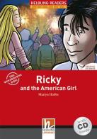 Ricky and the American Girl. Livello 3 (A2). Con CD Audio di Martyn Hobbs edito da Helbling