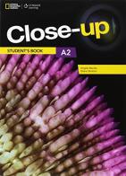 Close-up. A2. Student's book-Workbook. Per le Scuole superiori. Con e-book. Con espansione online di A. Healan, K. Gormley, K. Ludlow edito da National Geographic Learning