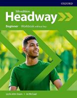 Headway beginner. Workbook. Without key. Per le Scuole superiori. Con espansione online edito da Oxford University Press