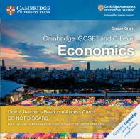 Cambridge IGCSE and O Level Economics. Teacher's Resource Access Card. Card con codice di accesso alla piattaforma Elevate edito da Cambridge