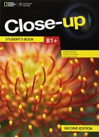 Close-up. B1+. Student's book-Workbook. Per le Scuole superiori. Con e-book. Con espansione online di A. Healan, K. Gormley, K. Ludlow edito da National Geographic Learning