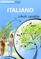Insegnare oggi. Italiano. Guida didattica. Per la 2ª classe elementare edito da CETEM