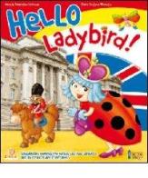 Hello Ladybird! Quaderno operativo di Nunzia Turriziani Colonna, Paola Fontana Morante edito da Tresei Scuola