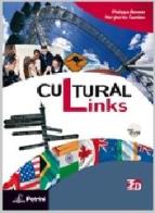 Cultural links. Student's book. Per le Scuole superiori. Con DVD-ROM. Con espansione online