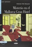 Misterio Mallorca Hotel. Con file audio MP3 scaricabili di Margarita Barbera Quiles, Dolores Villa Vázquez edito da Black Cat-Cideb