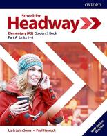 Headway elementary. Student's book. Per le Scuole superiori. Con espansione online vol.A edito da Oxford University Press