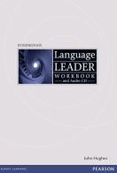 Language leader. Intermediate. Workbook. Without key. Con CD Audio. Per le Scuole superiori di David Cotton, David Falvey, Simon Kent edito da Pearson Longman