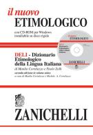 Il nuovo etimologico. Dizionario etimologico della lingua italiana. Con CD-ROM