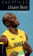 Usain Bolt. Oxford Bookworms Library. Level 1. Con espansione online. Con File audio per il download di Alex Raynham edito da Oxford University Press