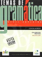 Temas de gramatica. Per le Scuole superiori di Concha Moreno edito da SGEL