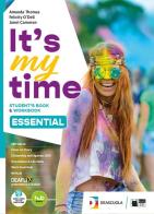 It's my time. Essential. Student's book and Workbook. With Grammar for everyone. With Invalsi trainer. Per le Scuole superiori. Con e-book. Con espansione online di Amanda Thomas, Felicity O'Dell, Janet Cameron edito da Black Cat-Cideb