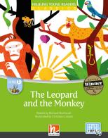 The leopard and the monkey. Level B. Helbling young readers. Classics. Registrazione in inglese britannico. Con e-zone kids. Con espansione online di Richard Northcott edito da Helbling