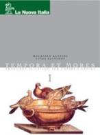 Tempora et mores 1 vol.1 di Maurizio Bettini, Luigi Salvioni edito da La nuova italia editrice