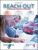 Reach out. Student's book-Workbook-Bridge module. Con CD Audio. Per il biennio delle Scuole superiori vol.1 di David Newbold, Annavaleria Guazzieri, Susan Swift edito da Principato