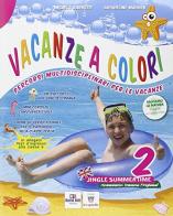 Vacanze a colori. Per la Scuola elementare vol.2 di M. Barbuzzi, Jacqueline Madden edito da Il Capitello