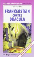 Frankenstein contre Dracula di Sylvie Aublin edito da La Spiga Languages