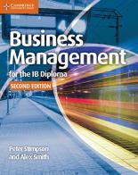 Business Management for the IB Diploma di Peter Stimpson, Alex Smith edito da Cambridge