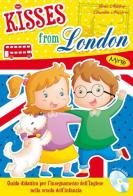 Guida kisses from London. Per la scuola elementare. Con CD Audio di Claudia Masiero, Jane Milton edito da Klee Book