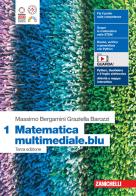 Matematica multimediale.blu. Per le Scuole superiori. Con espansione online vol.1 di Massimo Bergamini, Graziella Barozzi edito da Zanichelli