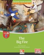 The big fire. Level A. Helbling young readers. Fiction registrazione in inglese britannico. Con e-zone kids. Con espansione online di Rick Sampedro edito da Helbling