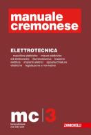 Manuale Cremonese di meccanica: parte generale-elettrotecnica edito da Zanichelli