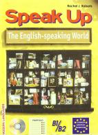 Speak up. The english speaking world. Per la Scuola media di Rachel J. Roberts edito da Modern Publishing House