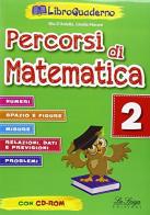 Percorsi di matematica. Per la Scuola elementare. Con CD-ROM vol.2 edito da La Spiga Edizioni