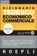 Dizionario tedesco di economia & finanza. Tedesco-italiano. Italiano-tedesco. Con CD-ROM edito da Hoepli