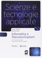 Scienze e tecnologie applicate. Informatica e telecomunicazioni. Per gli Ist. tecnici. Con e-book. Con espansione online