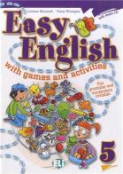 Easy english with games and activites. Per la Scuola elementare. Con File audio per il download vol.5