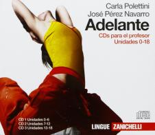 Adelante. Per le Scuole superiori. 3 CD Audio di Carla Polettini, José Pérez Navarro edito da Zanichelli