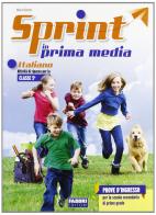 Sprint in prima media. Italiano. Per la Scuola elementare di Mara Bartoli edito da Fabbri