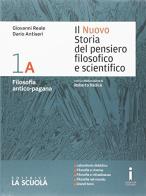 Il nuovo Storia del pensiero filosofico e scientifico. Vol. 1A-1B. Per i Licei. Con DVD-ROM. Con e-book. Con espansione online vol.1