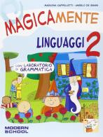 Magicamente. Per la 2ª classe elementare di Marilena Cappelletti, Angelo De Gianni edito da Modern Publishing House