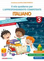 Il mio quaderno di approfondimento delle competenze. Italiano. Per la Scuola elementare vol.3 edito da Lisciani Scuola