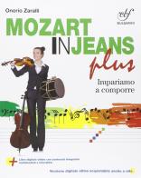 Musica in jeans. Plus. Mozart in jeans. Per la Scuola media. Con e-book. Con espansione online di Onorio Zaralli edito da Bulgarini