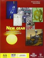 New gear up. English for mechanical and electrical technologies. Con e-book. Con espansione online. Per gli Ist. tecnici industriali