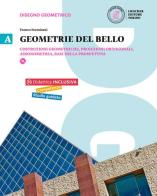 Geometrie del bello. Per le Scuole superiori. Con e-book. Con espansione online vol.1