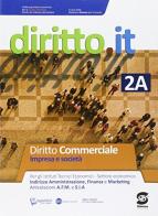 Diritto.it. Vol. 2A: Diritto commerciale-Impresa e società. Con e-book. Con espansione online. Per le Scuole superiori edito da Simone per la Scuola