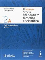 Il nuovo Storia del pensiero filosofico e scientifico. Vol. 2A-2B. Per i Licei. Con e-book. Con espansione online vol.2
