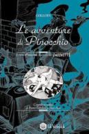 Le avventure di Pinocchio. Ediz. illustrata di Carlo Collodi, Benito Jacovitti edito da La Scuola SEI