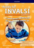 Ready for INVALSI primaria. Student book without key. Per la Scuola elementare edito da Oxford University Press