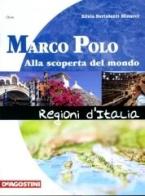 Marco Polo. Regioni d'Italia. Per la Scuola media. Con espansione online di Silvia Bertolozzi Minucci edito da De Agostini Scuola